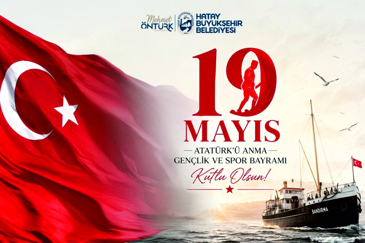 HBB BAŞKANI MEHMET ÖNTÜRK’TEN 19 MAYIS MESAJI