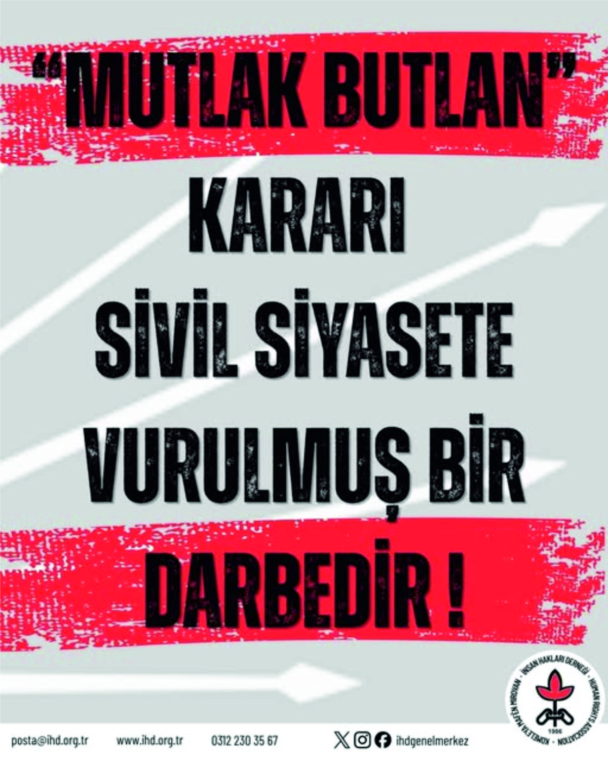 İHD: MUTLAK BUTLAN KARARI SİVİL SİYASETE YAPILMIŞ BİR DARBEDİR !