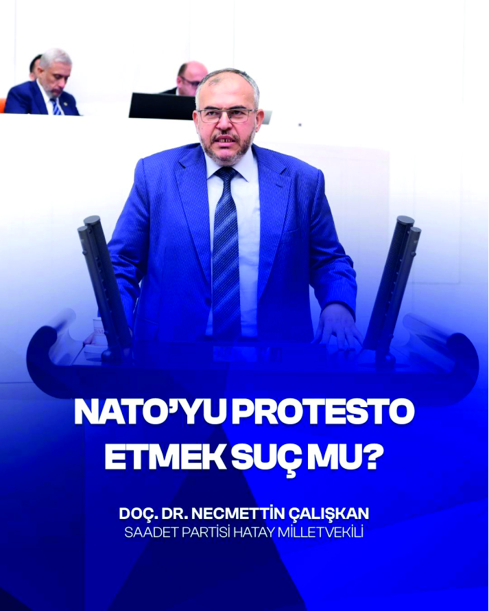 “NATO'YU PROTESTO ETMEK SUÇ SAYILAMAZ”