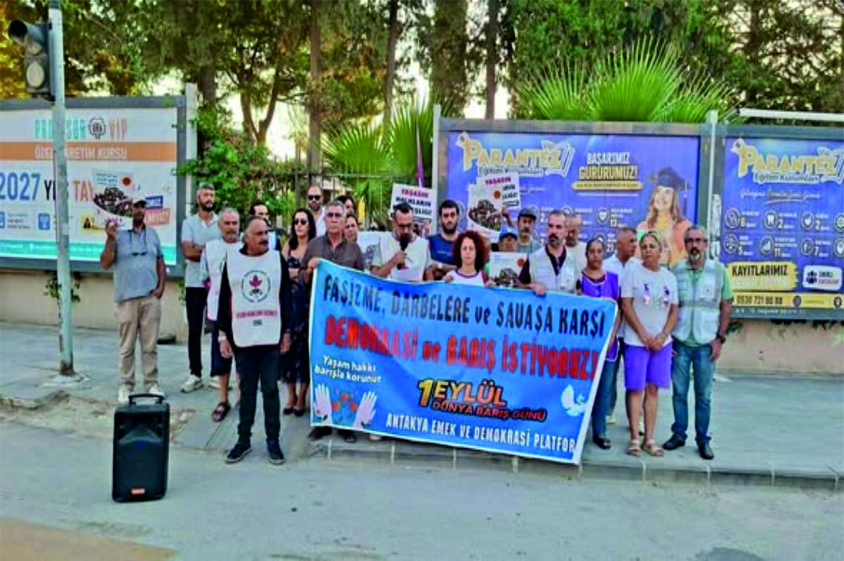 ANTAKYA EMEK VE DEMOKRASİ PLATFORMU: 1 EYLÜL DÜNYA BARIŞ GÜNÜ AÇIKLAMASI